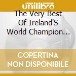 The Very Best Of Ireland'S World Champion Pipe Bands / Various cd