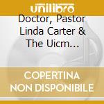 Doctor, Pastor Linda Carter & The Uicm  Inspirational Choir - I'M Pressing On cd musicale di Doctor, Pastor Linda Carter & The Uicm  Inspirational Choir