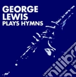 George Lewis - Plays Hymns cd