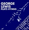 George Lewis - Plays Hymns cd