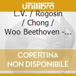 L.V. / Rogosin / Chong / Woo Beethoven - New Brunswick + Beethoven (3 Cd) cd