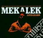 Mekalek - Live & Learn (Digipack) cd