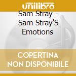 Sam Stray - Sam Stray'S Emotions cd