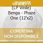 (LP Vinile) Benga - Phaze One (12'x2) vinile