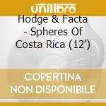 Hodge & Facta - Spheres Of Costa Rica (12