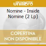 Nomine - Inside Nomine (2 Lp) cd
