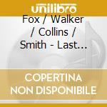 Fox / Walker / Collins / Smith - Last Things / Copy Of The Drawin cd