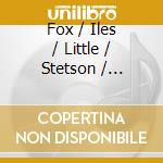 Fox / Iles / Little / Stetson / Sanders - City The Wind Swept Away cd