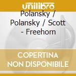 Polansky / Polansky / Scott - Freehorn cd