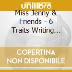 Miss Jenny & Friends - 6 Traits Writing With Miss Jenny & Friends cd