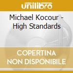 Michael Kocour - High Standards cd