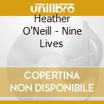 Heather O'Neill - Nine Lives cd