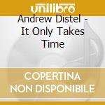 Andrew Distel - It Only Takes Time cd