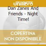 Dan Zanes And Friends - Night Time! cd