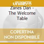 Zanes Dan - The Welcome Table cd