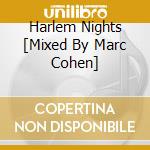 Harlem Nights [Mixed By Marc Cohen] cd