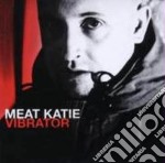 Katie Meat - Vibrator