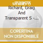 Richard, Graig And Transparent S - The Two Headed Monster (Live) (2 Cd) cd