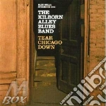 Kilborn Alley Blues Band - Tear Chicago Down cd