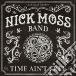 Nick Moss Band - Time Ain't Free