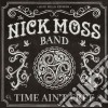 Nick Moss Band - Time Ain't Free cd