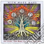 Nick Moss Band - From The Root To The Fruit (2 Cd)