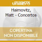 Haimovitz, Matt - Concertos cd