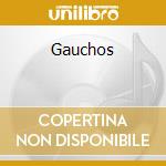 Gauchos cd musicale di Renato Borghetti