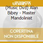 (Music Dvd) Alan Bibey - Master Mandolinist cd