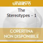The Stereotypes - 1 cd
