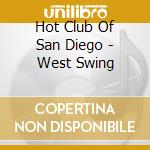 Hot Club Of San Diego - West Swing cd