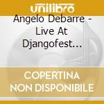 Angelo Debarre - Live At Djangofest Northwest cd