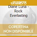 Diane Luna - Rock Everlasting cd