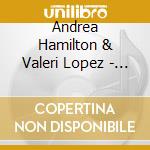 Andrea Hamilton & Valeri Lopez - Green & Blue cd