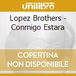 Lopez Brothers - Conmigo Estara cd