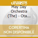May Day Orchestra (The) - Ota Benga cd musicale di May Day Orchestra (The)