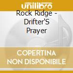 Rock Ridge - Drifter'S Prayer cd