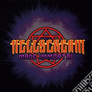 Hellscream - Made Immortal cd musicale di Hellscream