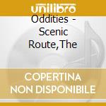 Oddities - Scenic Route,The cd