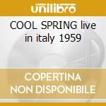 COOL SPRING live in italy 1959 cd