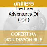 The Live Adventures Of (2cd) cd