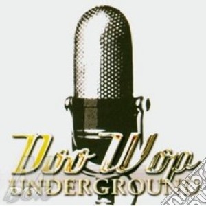 Doo wop underground cd musicale di Artisti Vari