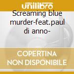 Screaming blue murder-feat.paul di anno- cd musicale di Killers