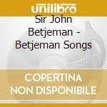 Sir John Betjeman - Betjeman Songs cd