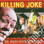 Killing Joke - The Unperverted Pantomime? cd