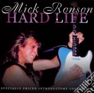 Mick Ronson - Hard Life cd musicale di Mick Ronson