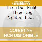Three Dog Night - Three Dog Night & The London Symphony Orchestra cd musicale di Three dog night