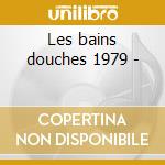 Les bains douches 1979 - cd