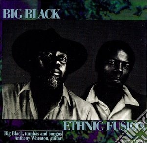 Big Black - Ethnic Fusion cd musicale di Black Big