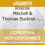 Roscoe Mitchell & Thomas Buckner - 8 O'Clock: Two Improvisat cd